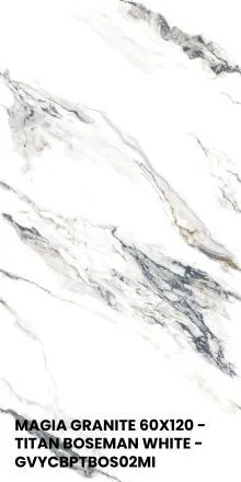 MAGIA GRANITE 60X120 - TITAN BOSEMAN WHITE - GVYCBPTBOS02MI