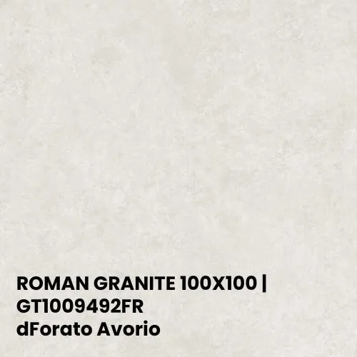 ROMAN GRANITE 100X100 | GT1009492FR dForato Avorio